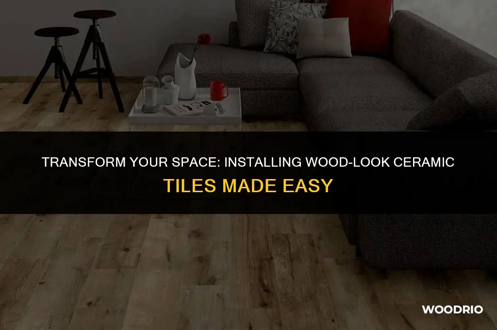 how to install wood like ceramic tile