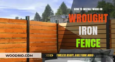 Enhance Your Wrought Iron Fence with Wood: A Step-by-Step Guide