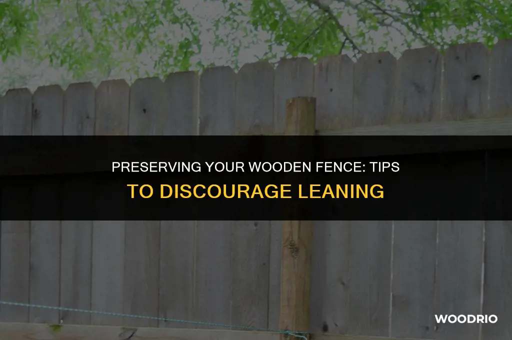 how to keep people from leaning on your wooden fence