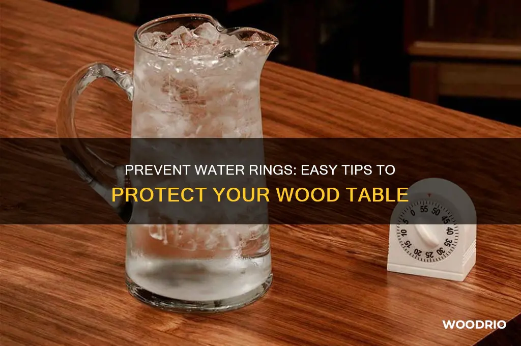 how to keep water ring off a wood table