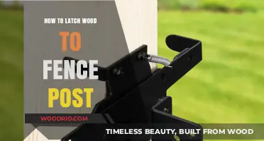 Secure Your Fence: A Guide to Latching Wood to Posts