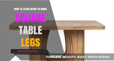 Mastering Wood Layering Techniques for Sturdy Square Table Legs