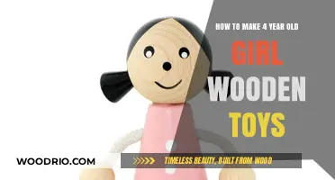Crafting Delightful Wooden Toys for Your 4-Year-Old Girl: A Guide