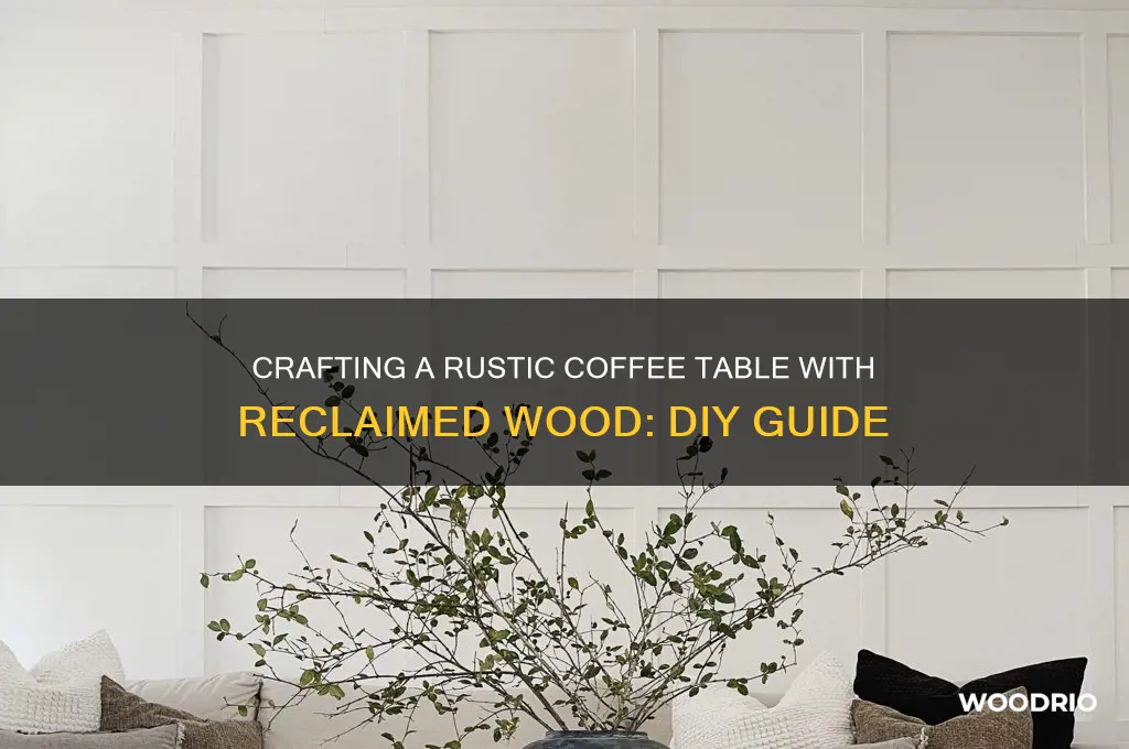 how to make a coffee table out of reclaimed wood