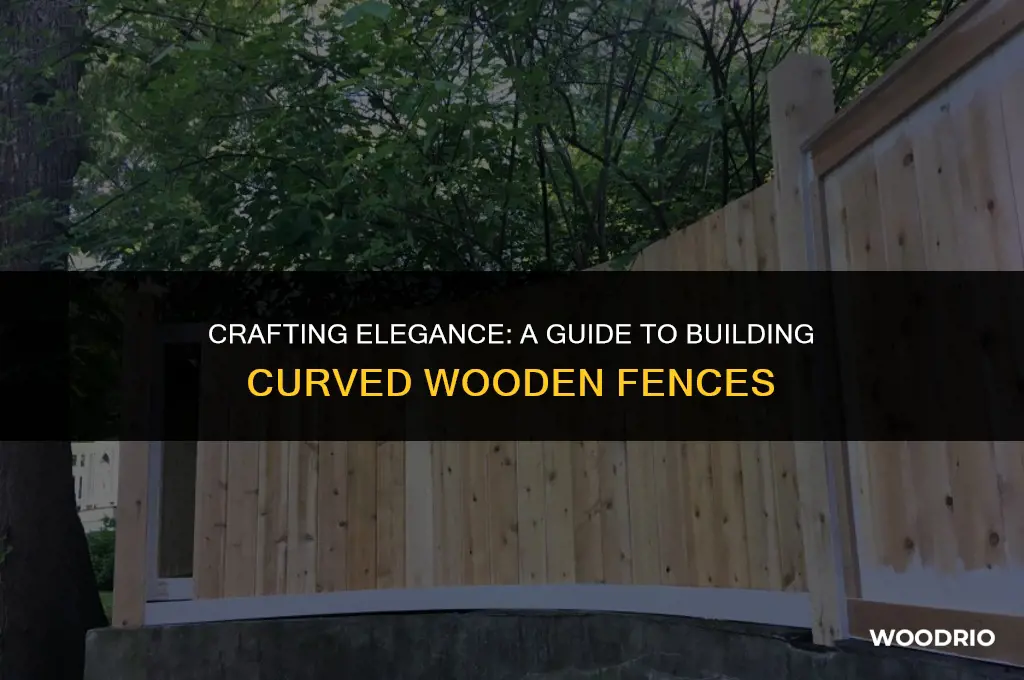 how to make a curved wooden fence