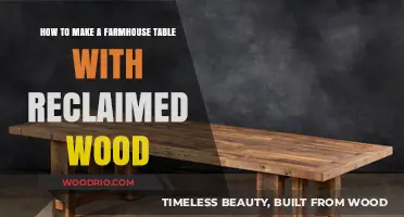 Crafting a Rustic Farmhouse Table Using Reclaimed Wood: DIY Guide