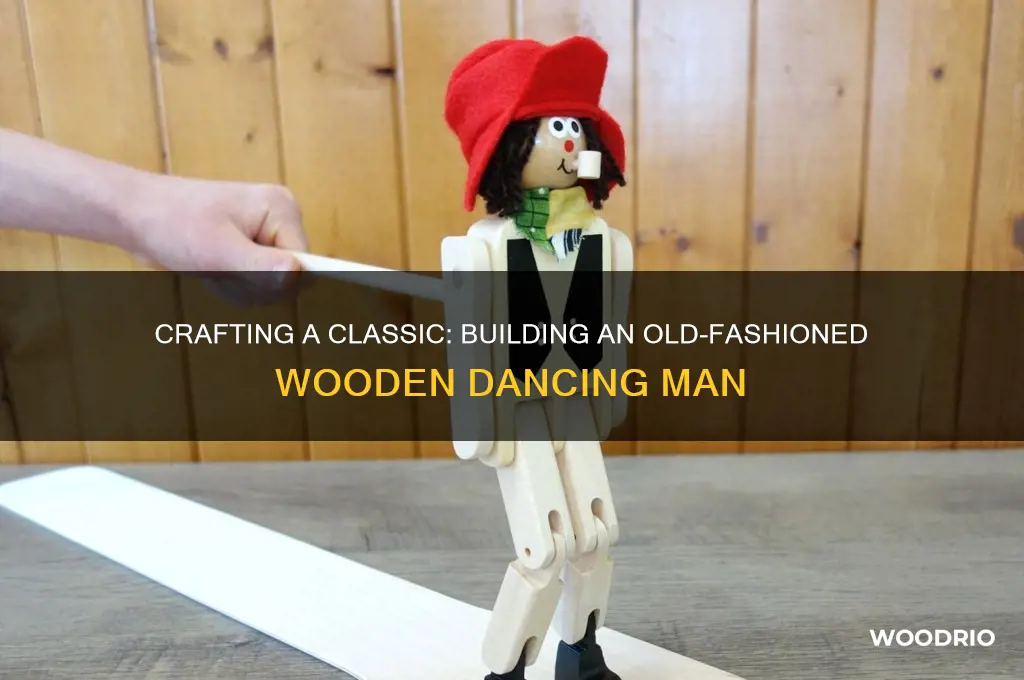 how to make a n old fashioned wooden dancing man