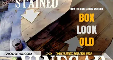Aging Wood: Techniques to Make New Wooden Boxes Look Old