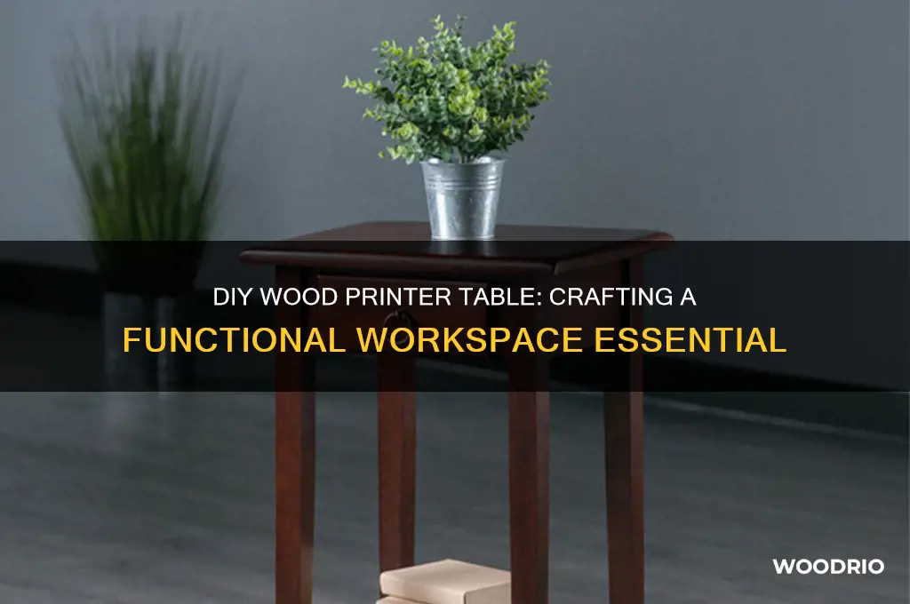 how to make a printer table out of wood