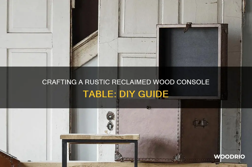 how to make a reclaimed wood console table