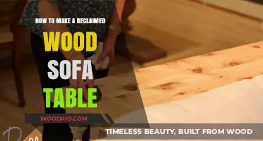 Crafting a Rustic Reclaimed Wood Sofa Table: DIY Guide