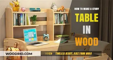 Crafting Your Perfect Wooden Study Table: A DIY Guide