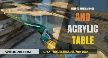 Crafting a Stunning Wood and Acrylic Table: DIY Guide