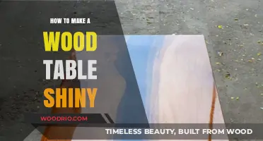 Achieve a Glossy Finish: Easy Steps to Make Your Wood Table Shine
