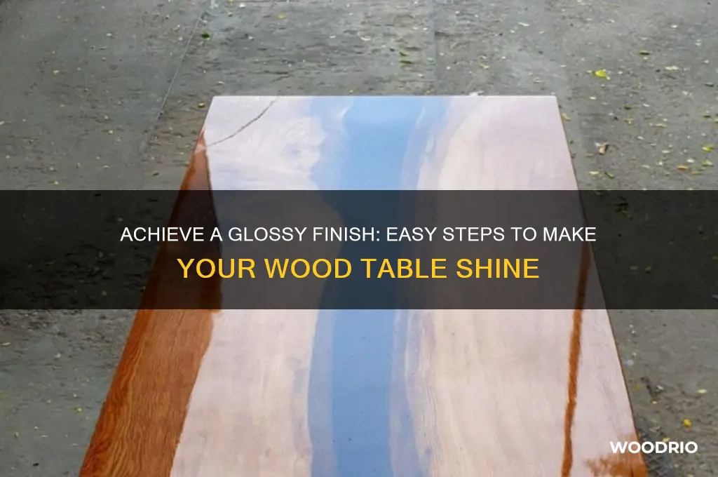 how to make a wood table shiny