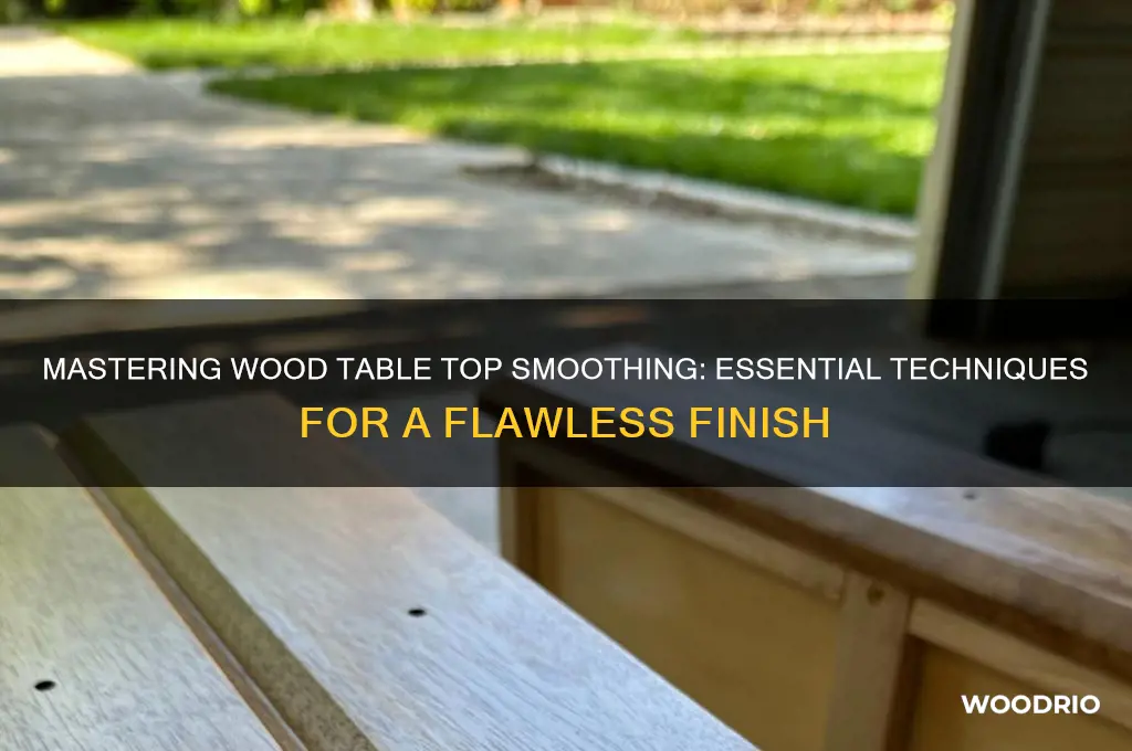 how to make a wood table top smooth