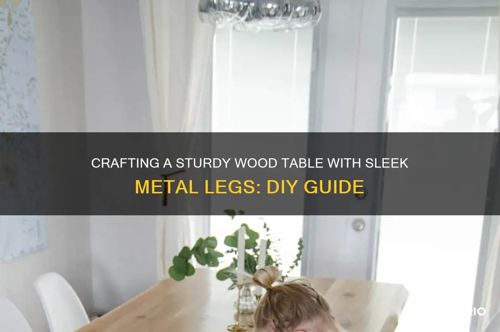how to make a wood table with metal legs
