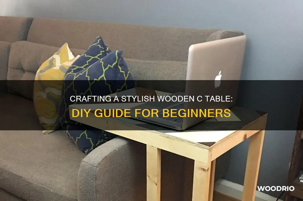 how to make a wooden c table