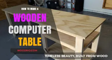Crafting Your Perfect Wooden Computer Table: A DIY Guide