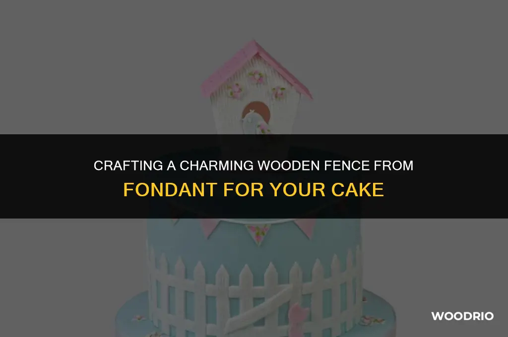 how to make a wooden fence out of fondant