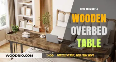 Crafting a Sturdy Wooden Overbed Table: DIY Guide for Beginners