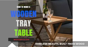 Crafting a Sturdy Wooden Tray Table: A DIY Guide
