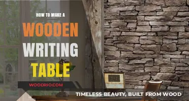 Crafting Your Perfect Wooden Writing Table: A Step-by-Step Guide
