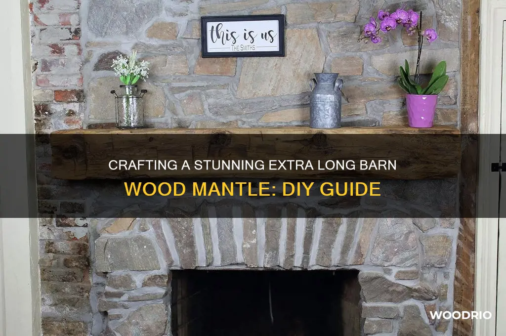 how to make an extra long barn wood mantle