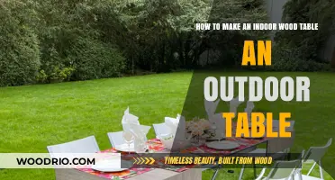 Transform Your Indoor Wood Table for Outdoor Use: A Step-by-Step Guide