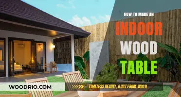Crafting Your Perfect Indoor Wood Table: A Step-by-Step Guide