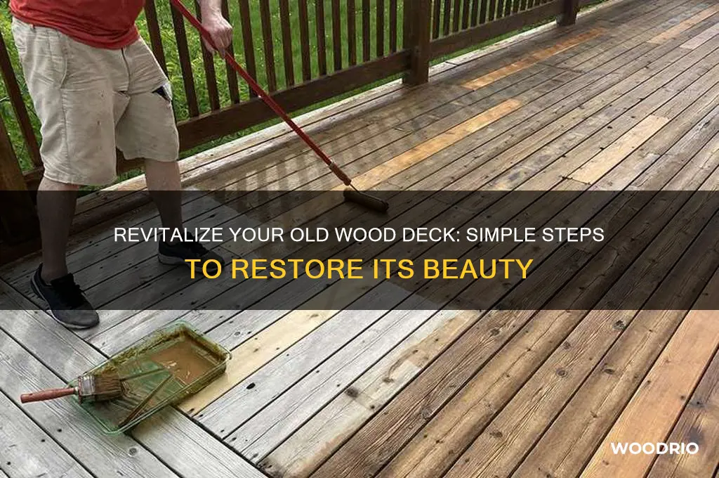how to make an old wood deck look new