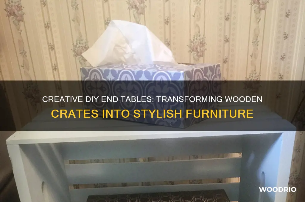 how to make end tables out of wooden crates
