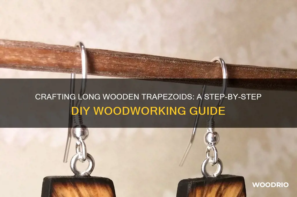how to make long trapezoids out of wood