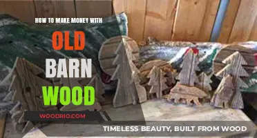 Repurposing Old Barn Wood: Creative Ways to Earn Cash