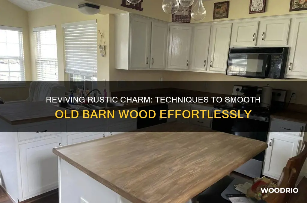 how to make old barn wood smooth