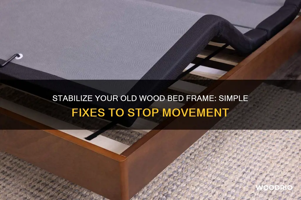 how to make old wood bed frame stop movint