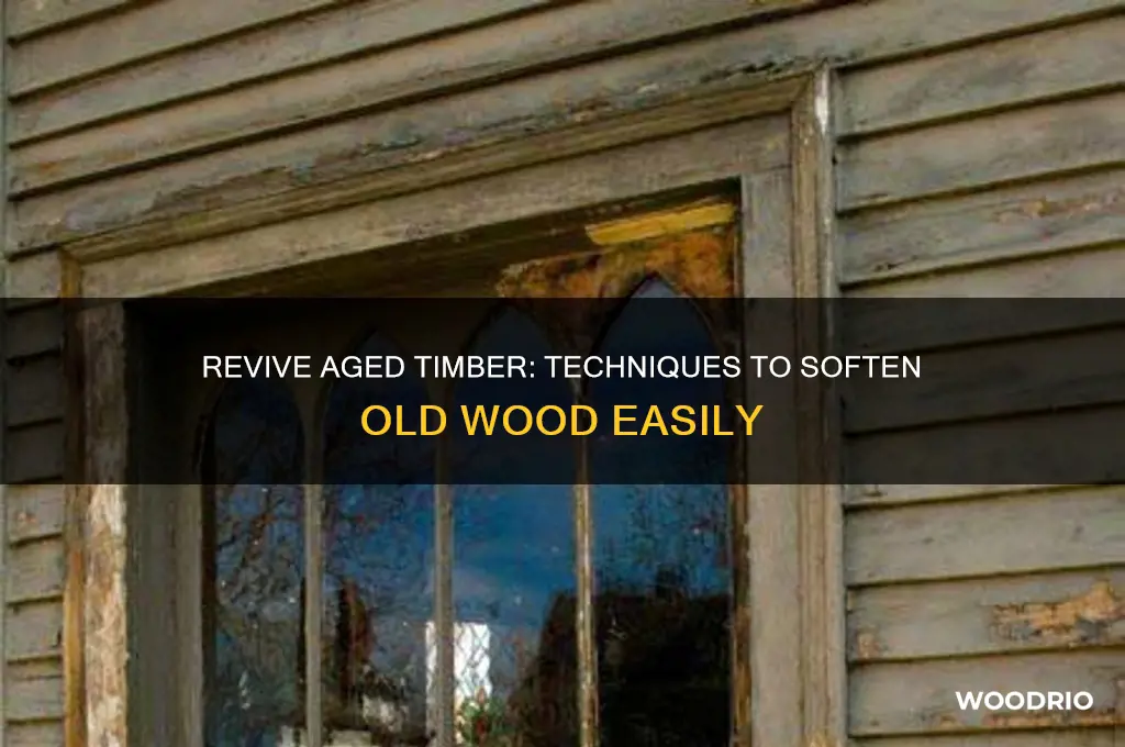 how to make old wood soft
