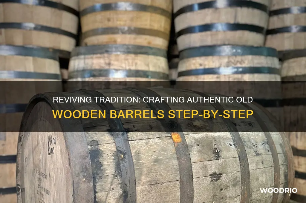 how to make old wooden barrels