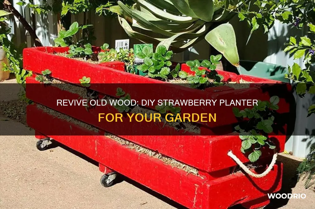 how to make old wooden planter for strawberry