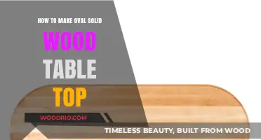 Crafting a Stunning Oval Solid Wood Table Top: Step-by-Step Guide