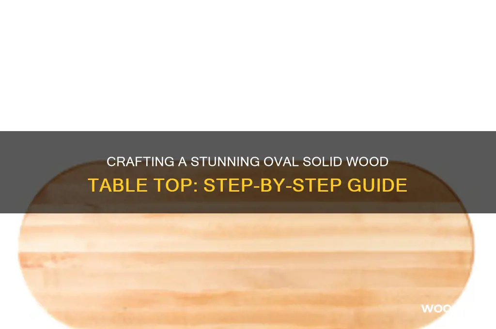 how to make oval solid wood table top