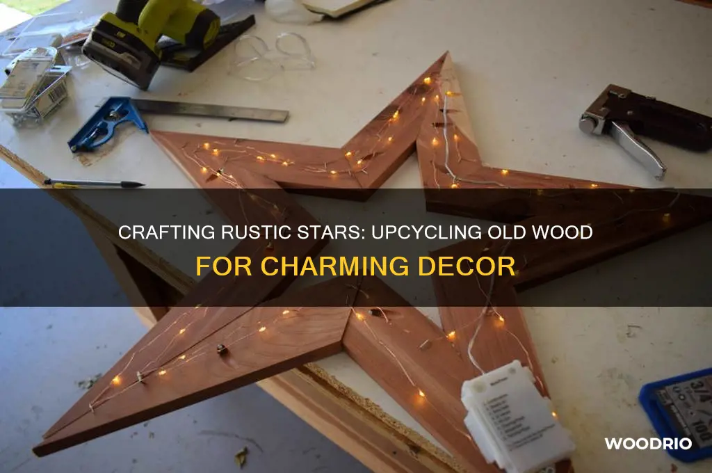 how to make star with old wood