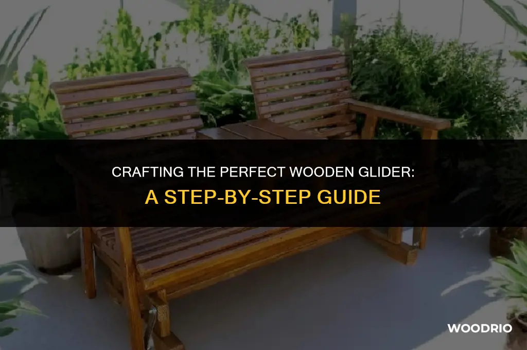 how to make the best wooden glider