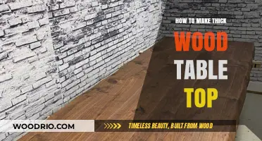 Crafting a Sturdy Thick Wood Table Top: Step-by-Step Guide