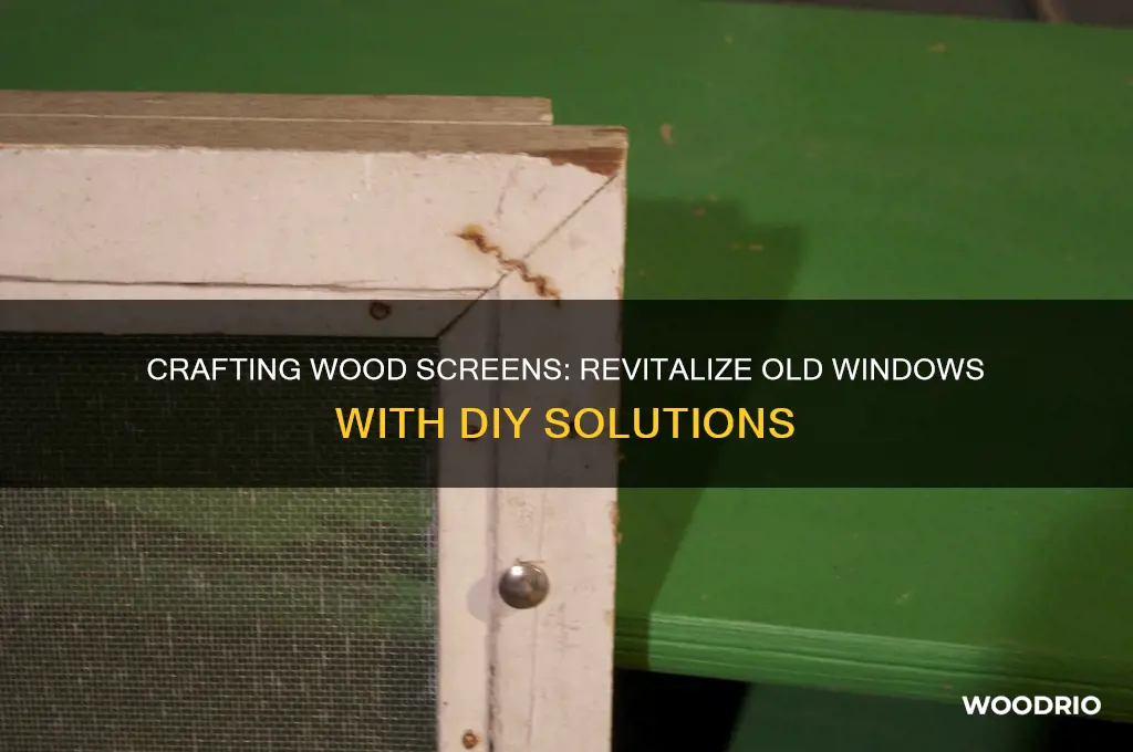 how to make wood screens for old windows