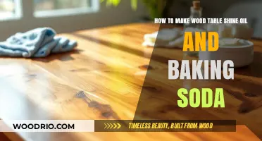 Shine Your Wood Table with Oil and Baking Soda: Easy DIY Guide