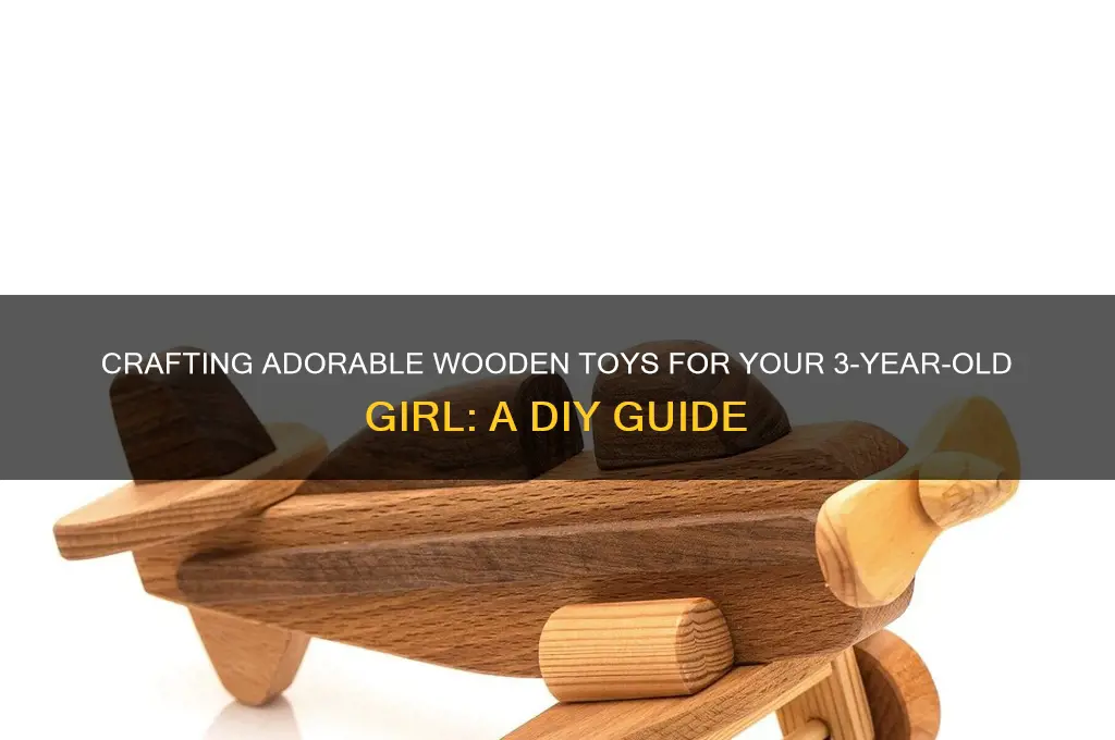 how to make wood toy for 3 year old girls