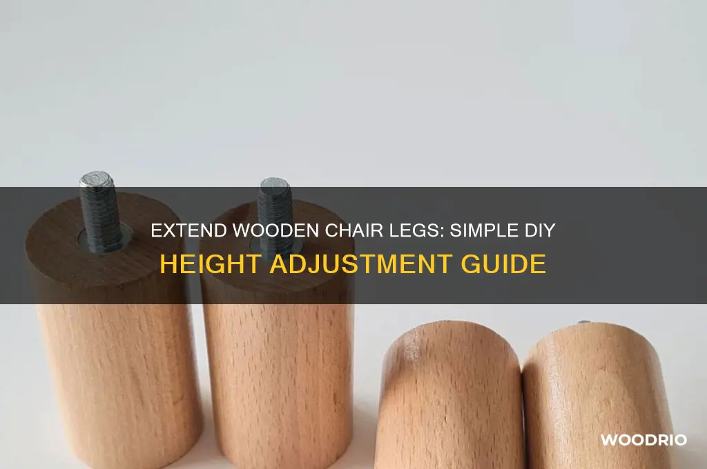 how to make wooden chair legs longer