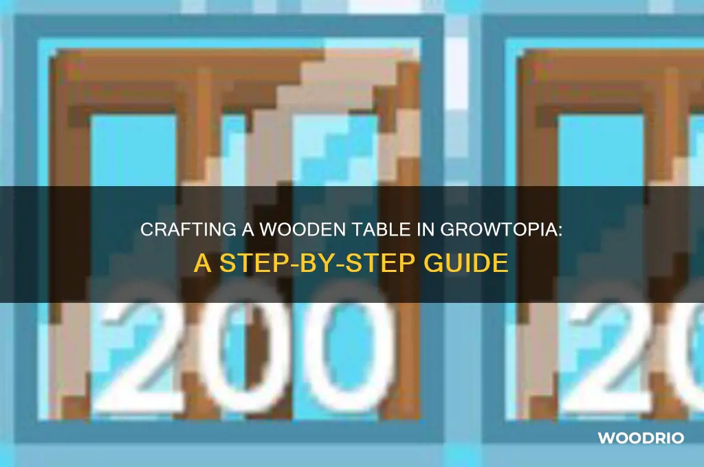 how to make wooden table in growtopia