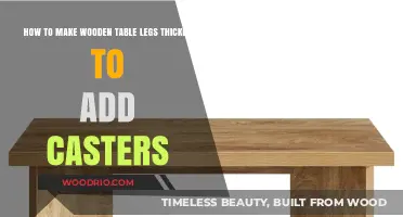 Thicken Wooden Table Legs for Caster Installation: A DIY Guide